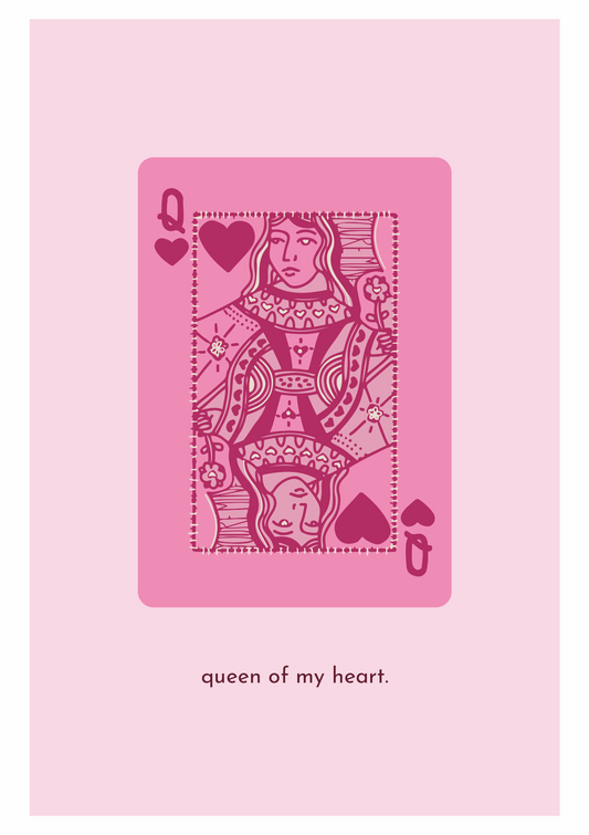 Queen of My Hear Postcard Print